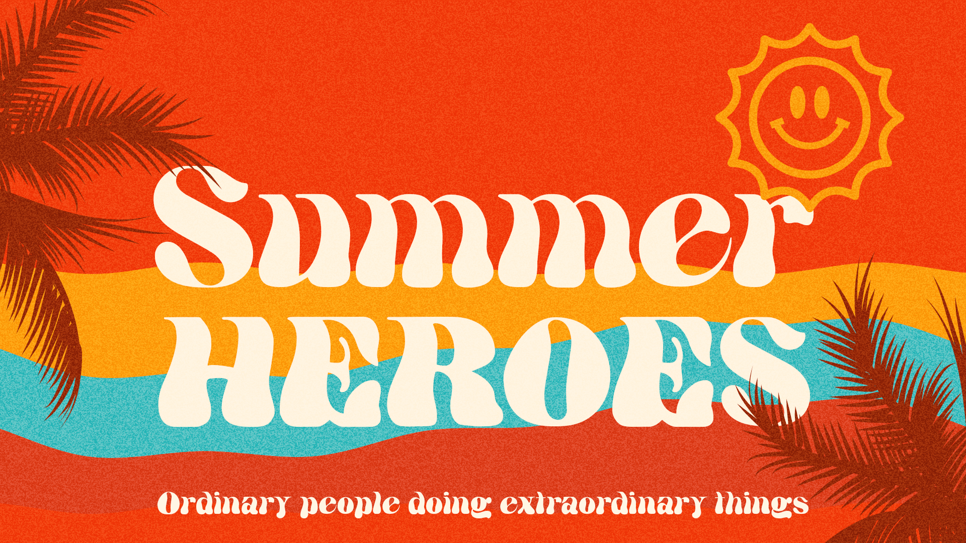 Summer Heroes